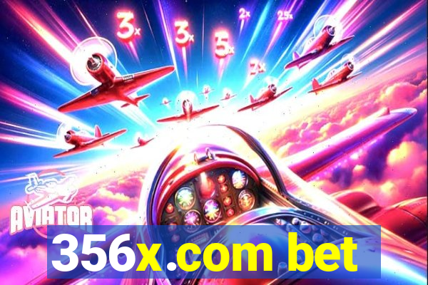 356x.com bet